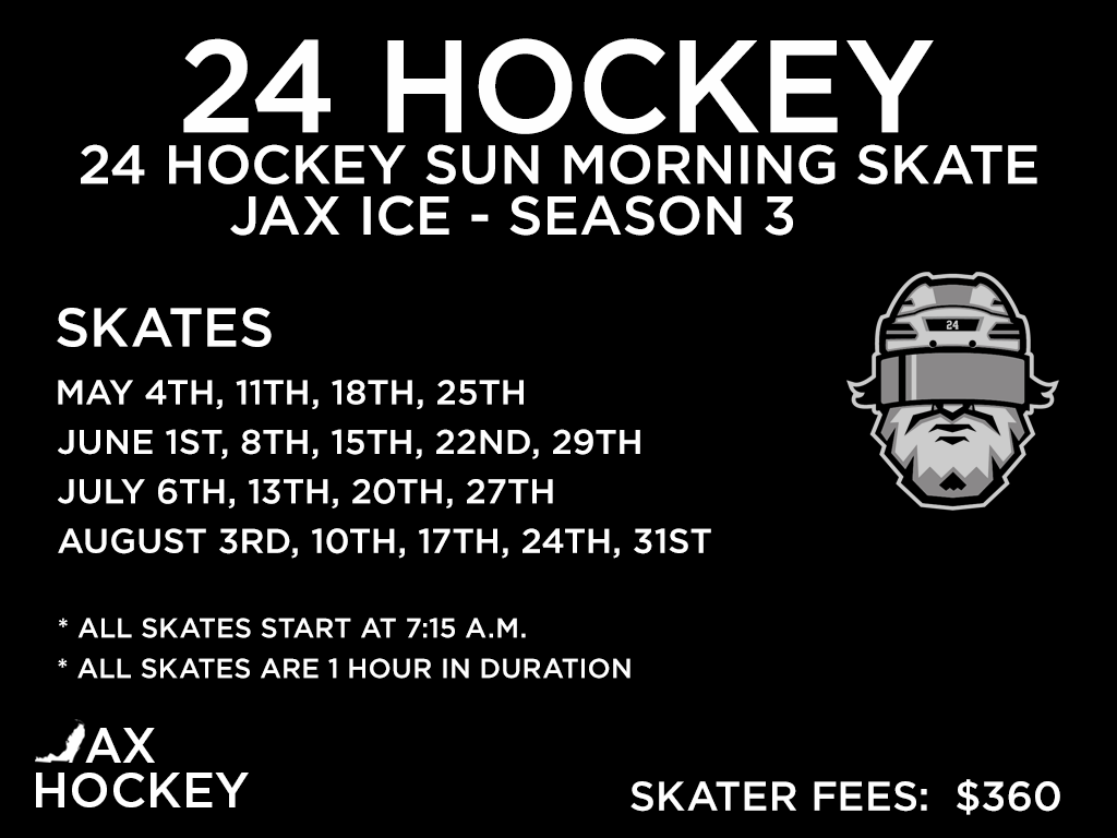 JAX ICE - DIV 1 SEASON 3 SUN MORNING SKATES - 24 INVITE - PLAYER