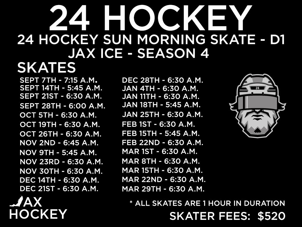 JAX HOCKEY - 24 HOCKEY - SUNDAY MORNING ADULT SKATE